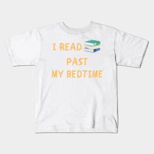 I read past my bedtime Kids T-Shirt